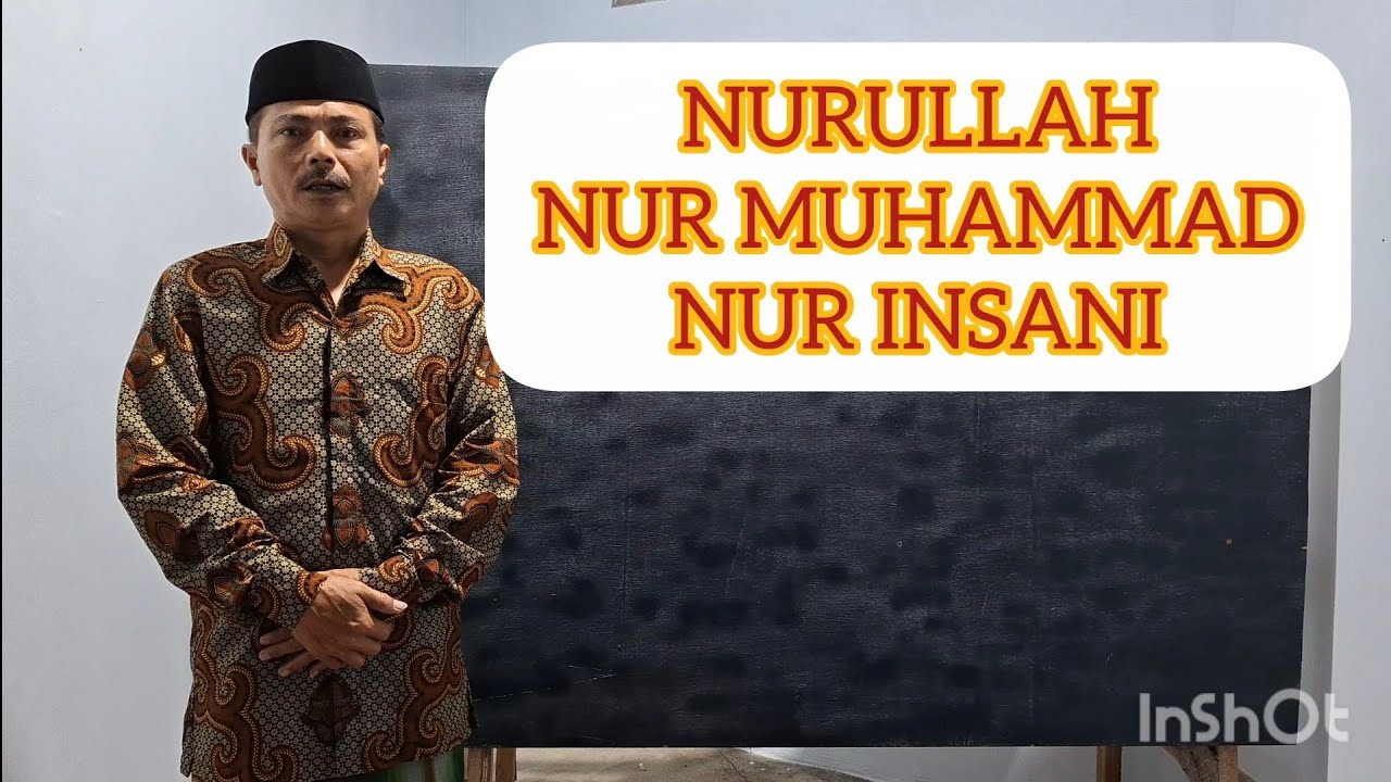 Nurullah-Nur muhammad-Nur insani. Simak video selengkapnya
