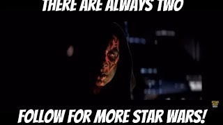 There Are Always Two - Star Wars The Phantom Menace