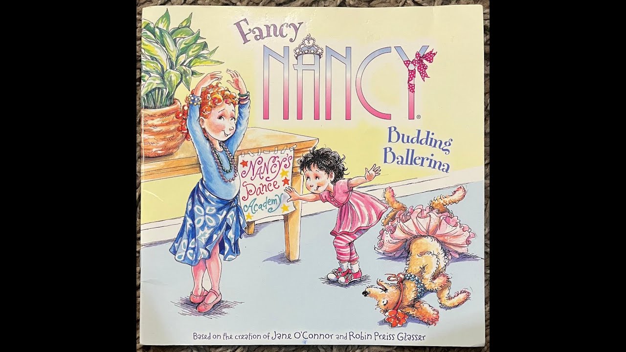 Fancy Nancy: Budding Ballerina (Read Aloud / Read Along Story)