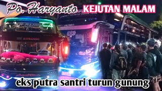Download Lagu PO HARYANTO BIKIN KEJUTAN MALAM SEMUA UNIT BARU DAN LAWAS MASUK EKS PUTRA SANTRI JADI BANTUAN MP3 Download Lagu PO HARYANTO BIKIN KEJUTAN MALAM SEMUA UNIT BARU DAN LAWAS MASUK EKS PUTRA SANTRI JADI BANTUAN MP3
