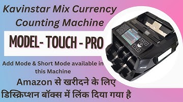 Kavinstar Touch Pro- Mix Currency Counting Machine 2025 || touch Screen Paper Money Counting Machine