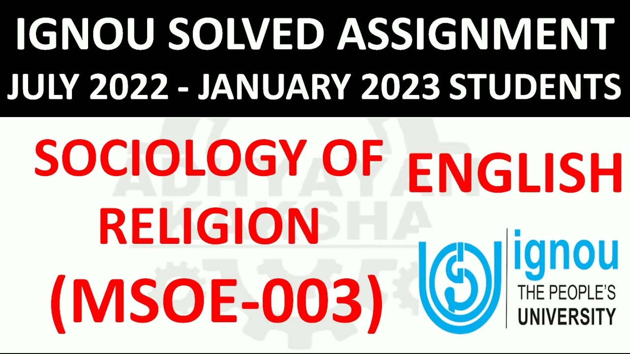 MSOE 003 (ENGLISH) SOCIOLOGY OF RELIGION - IGNOU SOLVED ASSIGNMENT 2022-2023  JULY 2022 JANUARY 2023