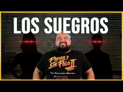 Los Suegr@s - El Tobi