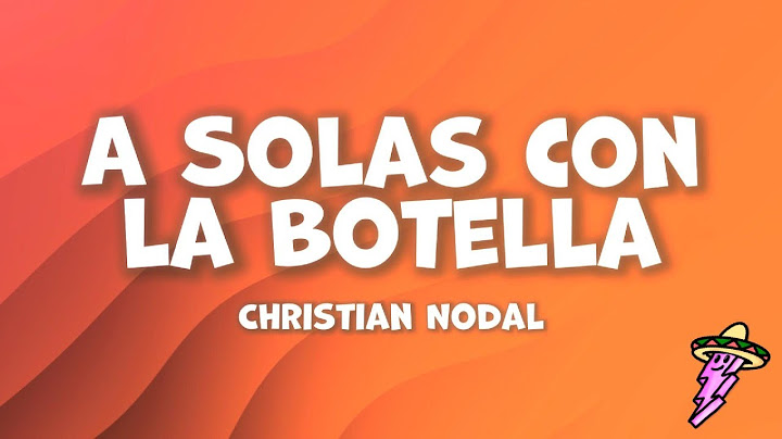 Christian Nodal - A Solas con la Botella (Letra)