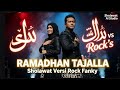 RAMADHAN TAJALLA — Sholawat Versi Rock Fanky | Bikin Merinding #sholawatmodern #cover #rock 