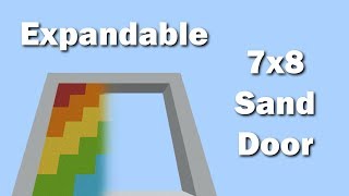 MCPE Expandable 7x8 Sand Door