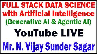 FULL STACK DATA SCIENCE WITH AI BY VIJAY SIR YOUTUBE LIVESTREAM FROM DURGASOFT