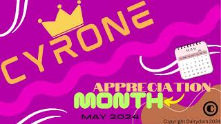 Cyrone Appreciation Month Full Song May 2024 Written And Preformed By The Cyrone Records Team