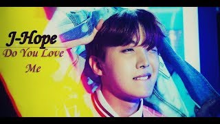 Jhope  Do You Love Me