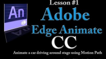 Adobe Edge Animate CC Lesson #1 -  Animate a car driving around stage using Motion Path