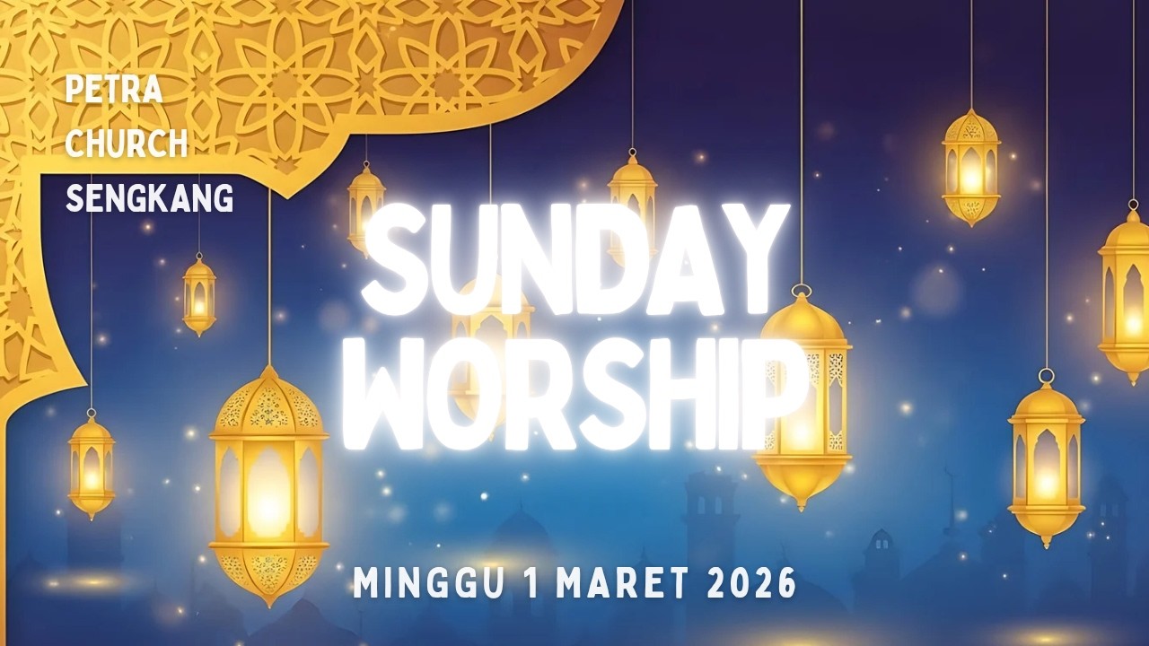 Sunday Worship 1 Maret  2026 Ps Deddy Limboki
