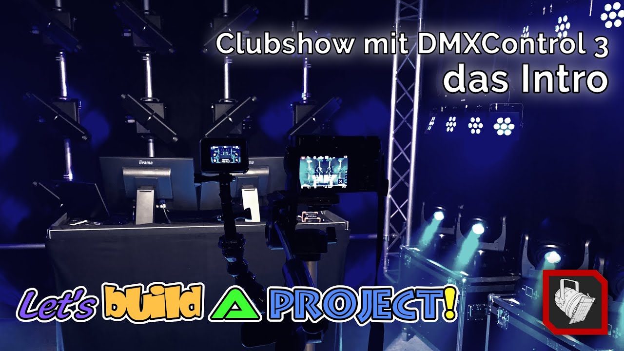 Clubshow mit DMXControl 3 - das Intro | Let's build a Project! - YouTube
