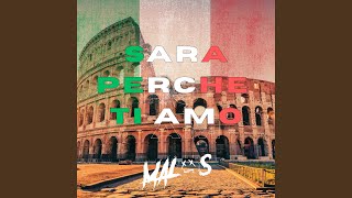 Sara Perche Ti Amo (Radio Edit) - Malos