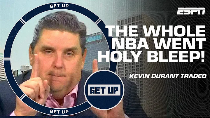 The whole league went HOLY BLEEP! 🍿 Brian Windhorst on Kevin Durant trade to Suns | Get Up - DayDayNews