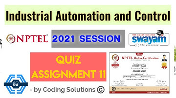 Industrial Automation and Control | Week 11 Answers 2021 | NPTEL ||
