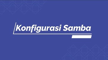 Konfigurasi Samba Server Debian 9