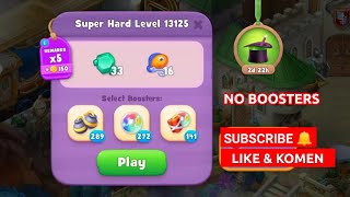 Gardenscapes Super Hard Level 13125 No Boosters Mari Main Bersama