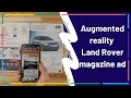 Augmented reality magazine ad | AR print example for Land Rover