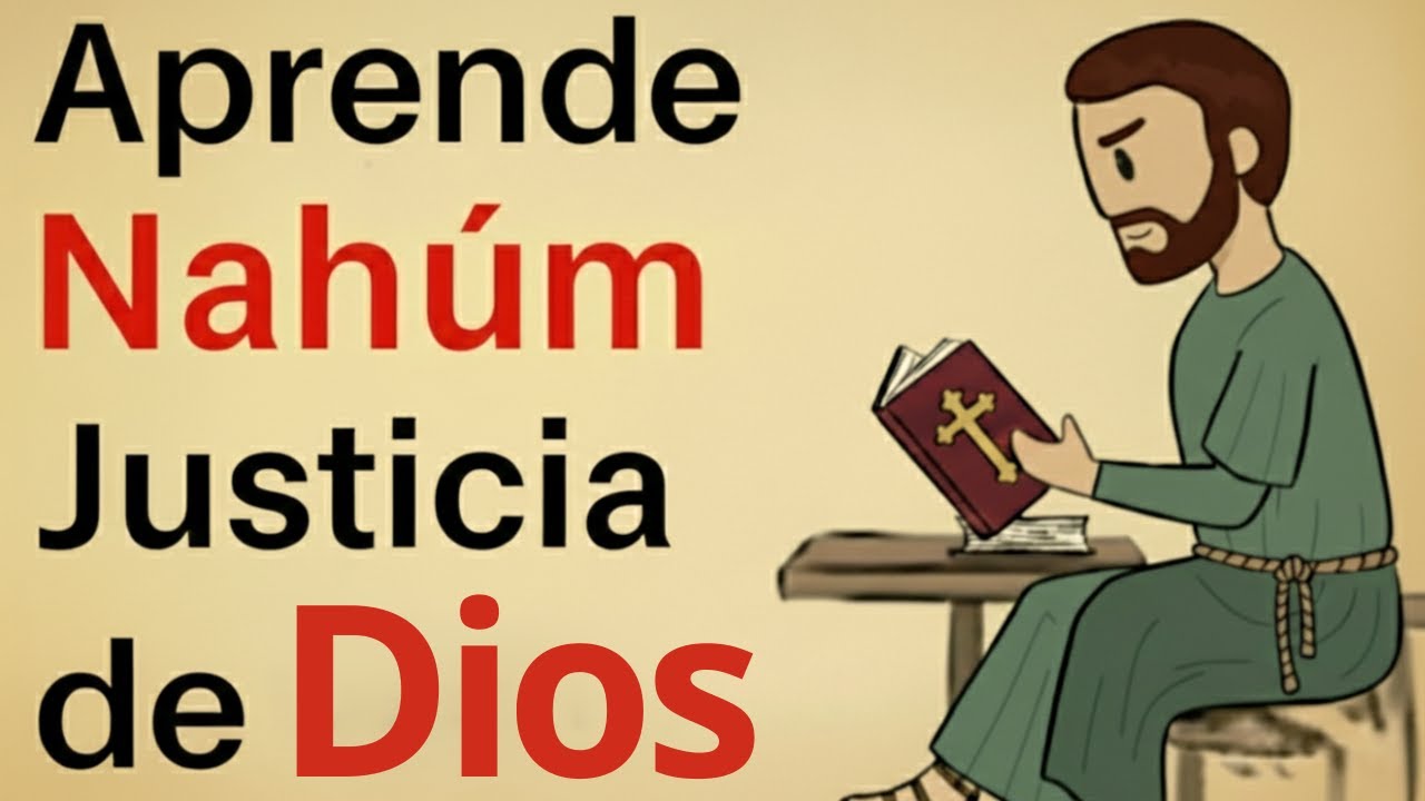 El Libro de Nahúm Explicado: Dios No Ignora la Injusticia