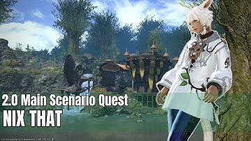 Final Fantasy XIV | A Realm Reborn | MSQ - Nix That
