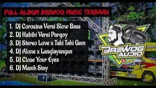 FULL ALBUM BREWOG MUSIC TERBARU 2023 | COROSINA | HABIBI | CLOSE YOUR EYES