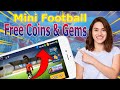 Mini football hack 2024  how to get free gems and golds for mini football androidios