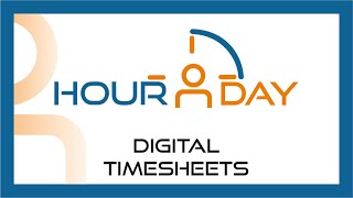 HourDay Digital Timesheets: Track Your Time and Improve Your Productivity
