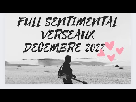 FULL SENTIMENTAL VERSEAUX ♒⛓DÉCEMBRE 2022 La Libération !!!! - YouTube