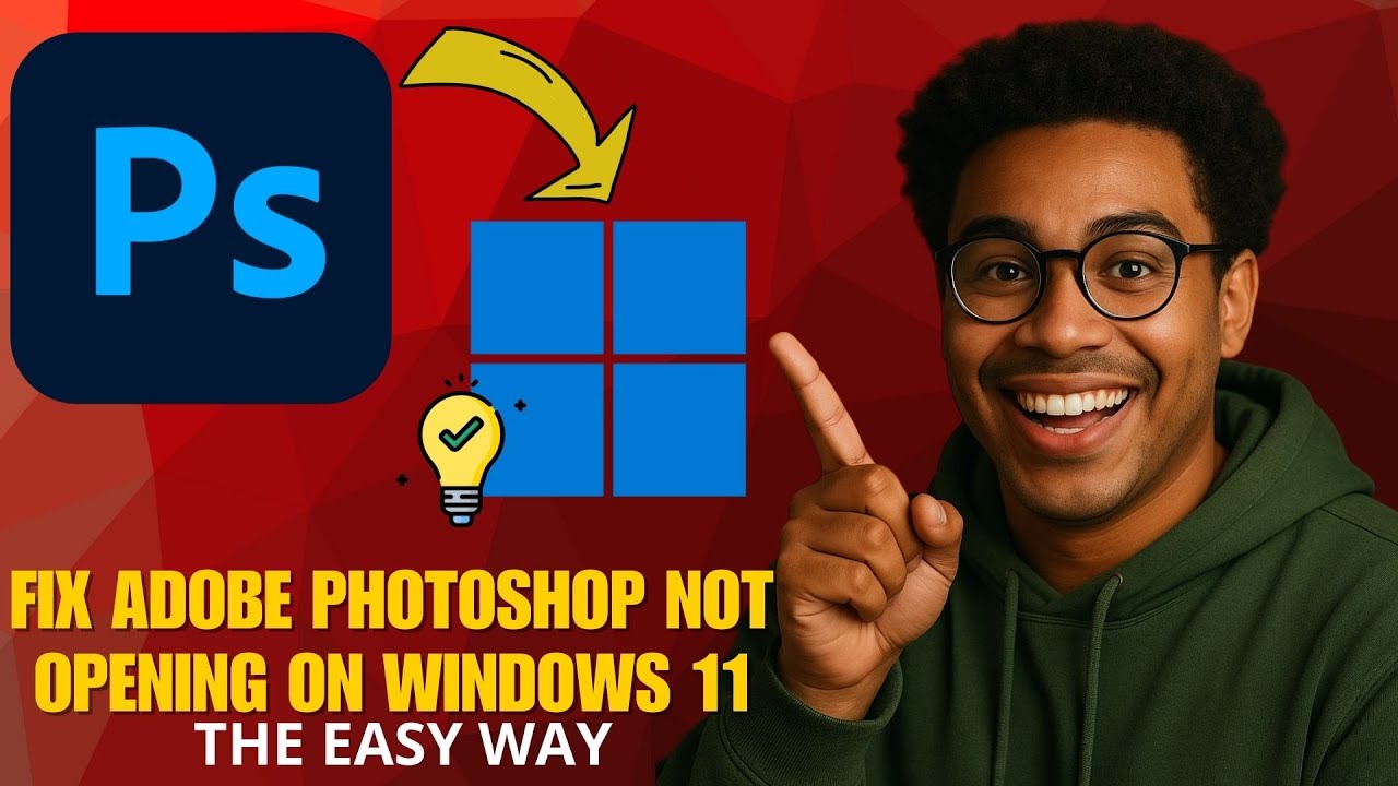 How to Fix Adobe Photoshop Not Opening on Windows 11 in 2026 (Quick ...