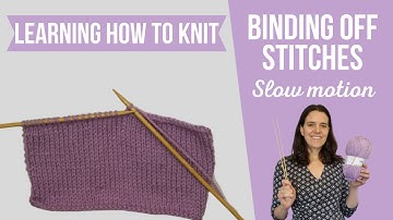 Knitting For Beginners: Binding Off In SLOW MOTION | Learning How To Knit