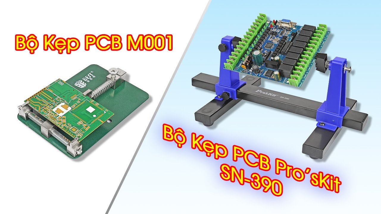 #137: Bộ Kẹp PCB Pro'sKit SN-390 / Bộ Kẹp PCB M001 - YouTube
