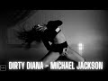 Dirty Diana | Michael Jackson - Choreography
