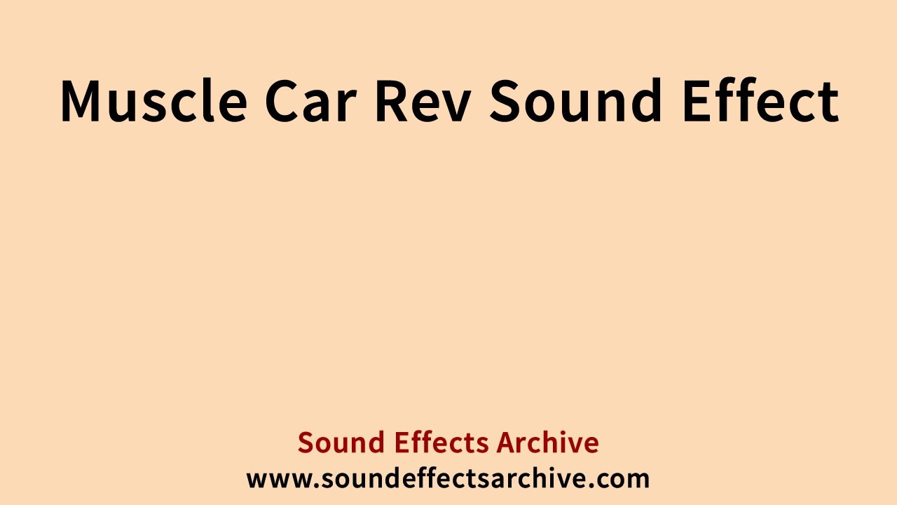 Muscle Car Rev Sound Effect Royalty Free YouTube