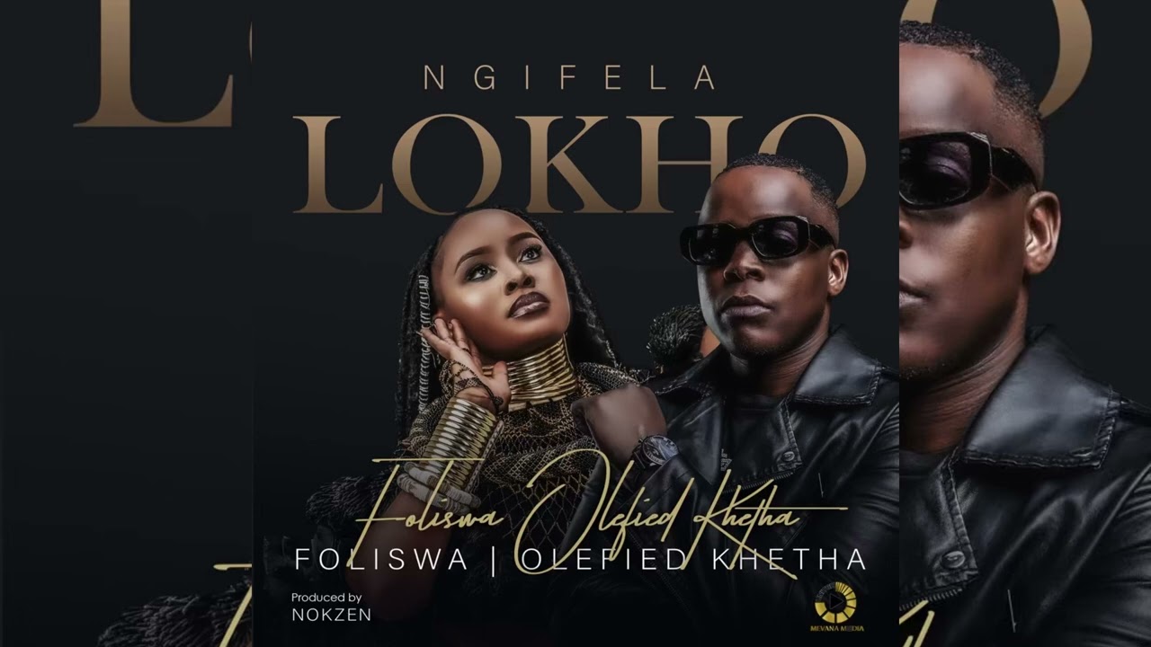 Foliswa, Olefied Khetha (Ngifela Lokho)  new song Audio