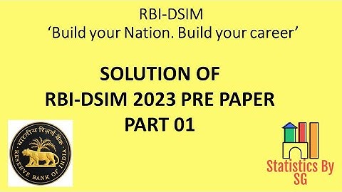 SOLUTION OF RBI-DSIM 2023 PRE PAPER PART 01