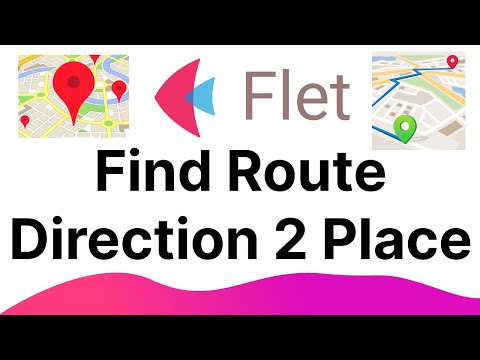 Flet Tutorial - Find Route Direction Two Places