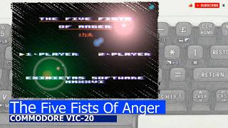 Commodore VIC-20  The Five Fists Of Anger