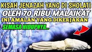Download lagu Kisah Jenazah Disholati 70 Ribu Malaikat, Ini Amalan Yang Dikerjakan Semasa Hidupnya - Jejak Islam