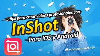 5 Editing Tips for the InShot Video Editor App screenshot 5