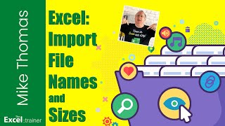 Excel Import File Names, Sizes And Other Attributes No Coding Required