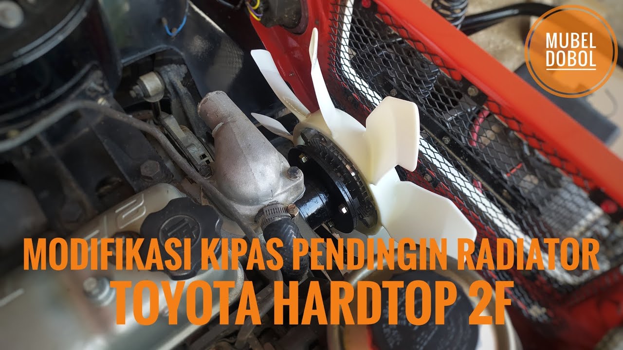 modifikasi kipas pendingin radiator ke visco fan toyota hardtop 2f ...