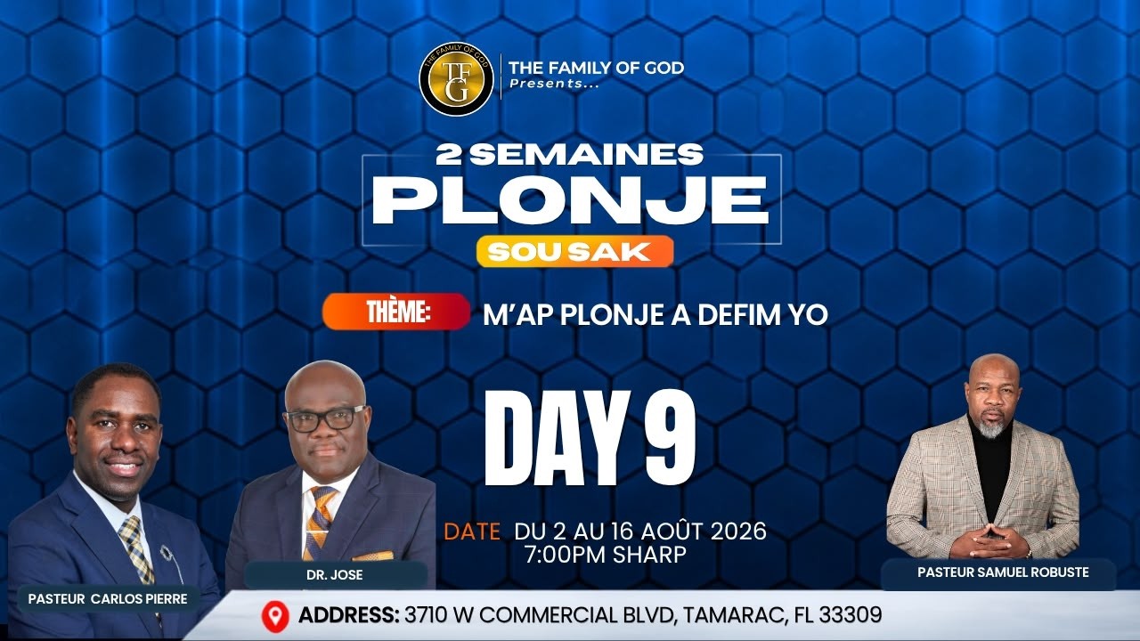 Day 9 | 2 SEMAINES PLONJE SOU SAK 2026 | Pasteur Carlos | 3710 W Commercial Blvd, Tamarac, Fl 33309