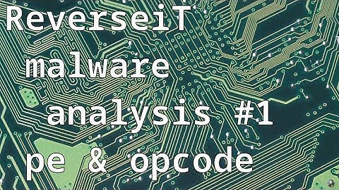 malware analysis #1 ( mz pe header metadata opcode analysis )