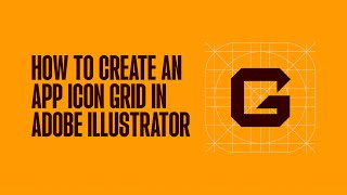 HOW TO BUILD PERFECT APP ICON GRIDS IN ADOBE ILLUSTRATOR | DESIGN WORKFLOW