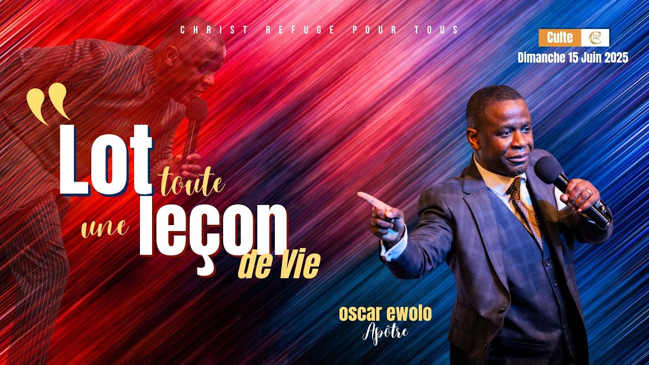 Lot : Toute une leçon de vie - Apôtre Oscar EWOLO