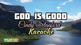 God is good by Cindy Stanford - Karaoke