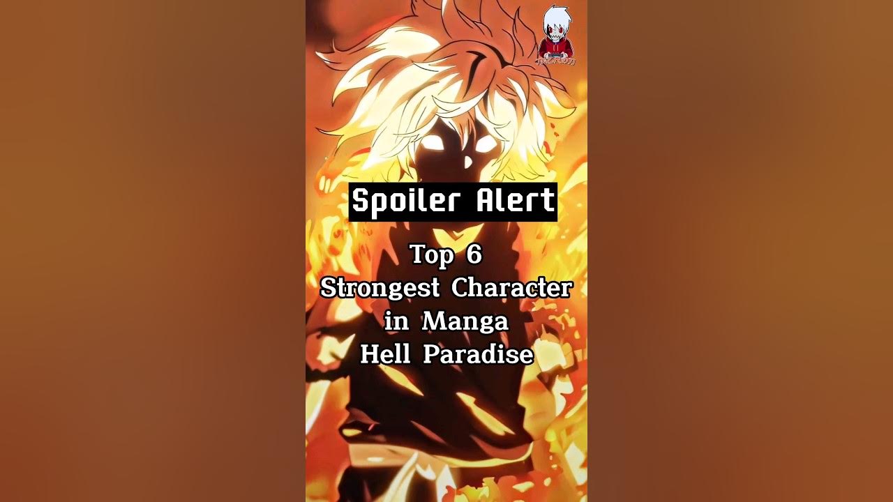 Top Strongest Hell's Paradise/Jigokuraku Characters 