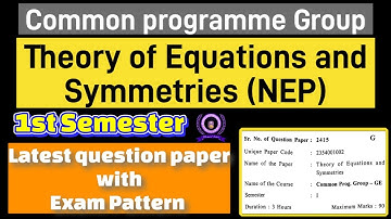 Theory of Equations and Symmetries 1st semester question paper du sol Common prog group #solexam2025