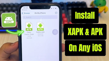 Install XAPK Files on iPhone/iPad | Install APK Files on iOS
