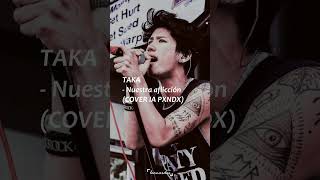 TAKA - NUESTRA AFLICCIÓN from PXNDX (COVER IA)